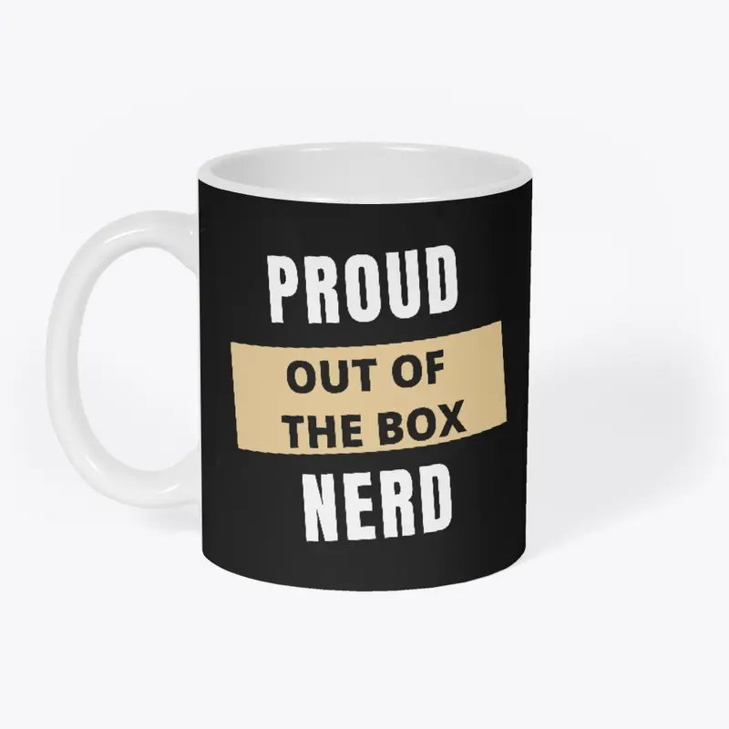 Proud Out of the Box Nerd