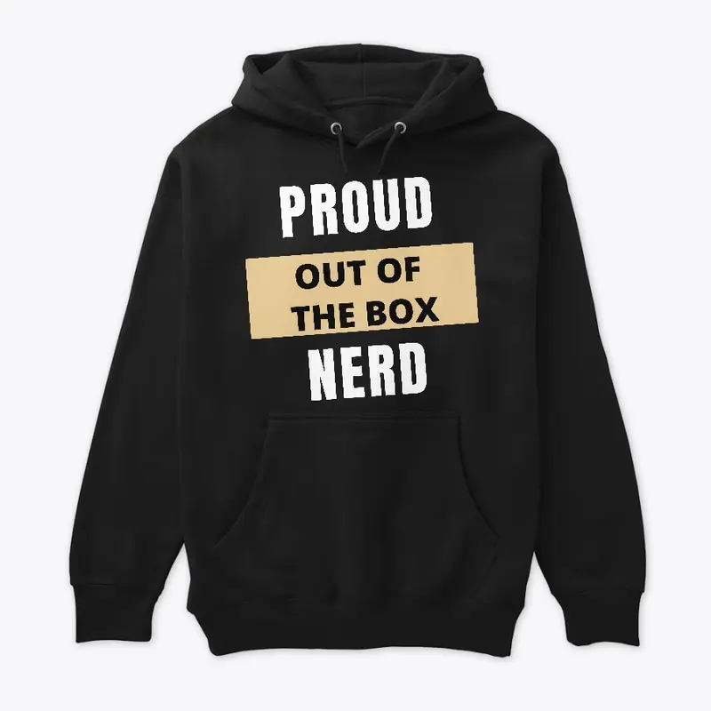 Proud Out of the Box Nerd